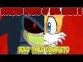 /Sonic.exe Spirits of Hell Round II/-(Solo Tails Completo Español)