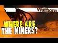 We Searched For The Miners And This Is What We Found | The Warhorn