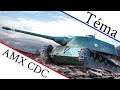 World of Tanks/Téma: AMX CDC / je stále hratelné?