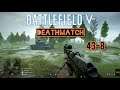 Battlefield V - Deathmatch! Acciao fuso Gameplay