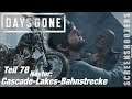 Days Gone - Teil 78 - Nester: "Cascade Lakes Bahnstrecke" - Gameplay deutsch