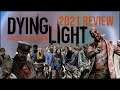 Dying Light 2021 Honest Gameplay Review