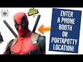 Enter a Phone Booth or Portapotty to become the Super est of Superheroes Location! Deadpool Skin!l