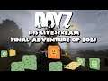 Final Adventure of 2021? - DayZ 1.15 Livestream #1