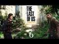 The Last of Us - Part 6 - 6/9/19 Live Stream | Chris Plays