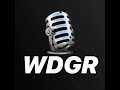 WDGRPodcast Episode 001: The Very First One!