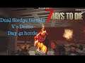 7 days to die  Dual sledge turret base base defence day 42 horde