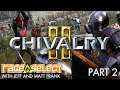 Chivalry 2 (The Dojo) Let's Play - Part 2