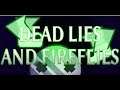 Dead Lies And Fireflies  (Gameplay)