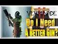 Do I Need A Better Gun!!! | Warhammer Vermintide 2 | [BOUNTY HUNTER Gameplay]