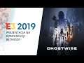 E3 2019 - GHOSTWIRE TOKYO - Prezentacja na Konferencji Bethesdy
