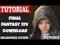 Final Fantasy XIV Download Tutorial Guide (Beginner)