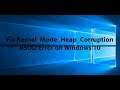 Fixed Kernel Mode Heap Corruption BSOD Error on Windows 10