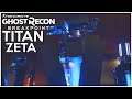 How to Take Down TITAN ZETA! - Ghost Recon Breakpoint Tips
