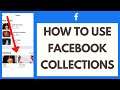 How To Use Facebook Collections (FULL GUIDE)