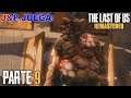J&P Juega: The Last of Us [Remastered] - Parte 9 - El Maldito Plan B