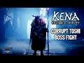 Kena Bridge Of Spirits - Corrupt Toshi Boss Fight