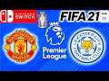 Leicester City Vs. Manchester United (Premier League) FIFA 21 - Nintendo Switch