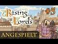 Let's Play Rising Lords #5 (Finale): Lord Burt will's wissen & Ausblick & Fazit (Angespielt)