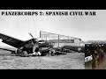 Panzercorps 2 - Spanish Civil War DLC - First Look - Advance upon Seville! - Part 2
