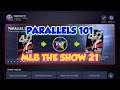 PARALLELS 101 IN MLB THE SHOW 21! FASTEST WAY TO EARN THEM AND WHAT THEY ARE!
