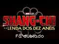SHANG-CHI E A LENDA DOS DEZ ANÉIS | Trailer Fã Dublado (Marvel Studios)