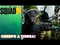 SQUAD | Cuerpo a tierra! | Gameplay español