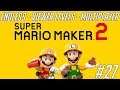 Super Mario Maker 2 - Live Stream #27 (Endless - Viewer Levels - Multiplayer)