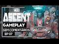 THE ASCENT #07 - GAMEPLAY SEM COMENTÁRIOS em Português - PTBR (JOGO COMPLETO)