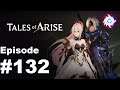 Zercon Plays Tales of Arise - #132