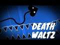 Death Waltz By flubdrop - Layout - Geometry Dash [Read description]