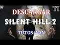 Descargar E Instalar | Silent Hill 2 ✓ | Para PC | En Español | Portable ✓