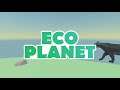 Ecoplanet Game Trailer