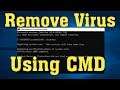 How to Remove Virus using cmd | Delete all Virus from your PC without Antivirus