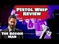 It's Not Beat Saber or Superhot  It's Pistol Whip - Oculus Quest Review