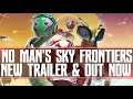 No Mans Sky Frontiers Trailer Reaction