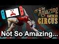 The Amazing American Circus (Nintendo Switch) Review! Not So Amazing...