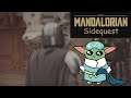 The Mandalorian Sidequest  "Why the Nostalgia?"