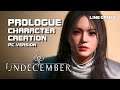 Undecember - Unboxing Test Gameplay - Prologue & Character Creation - PC/Mobile - KR/EN