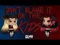 Don't Blame It On The Kids | AViVA | Gacha Life Music Video | GLMV
