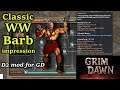 How is classic Whirlwind Barbarian? - Grim Dawn mod