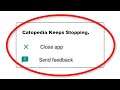 How To Fix Catopedia Apps Keeps Stopping Error Android & Ios - Fix Catopedia App Not Open Problem