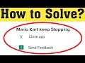 How to Fix Mario Kart Keep Stopping Error in Android Mobile 2020 || latest Mario kart update