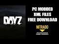 PC DAYZ Modded XML FIles Free Download Nitrado Private Server Mod - More Guns, Food, C130's & Nails!