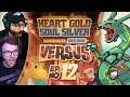 So, the tables have turned? (Pokemon Heart Gold & Soul Silver Versus • 12)