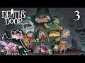 [Stream Archive] Death's Door: Gimme Those Giant Souls! ✦ Part 3 ✦ astropill