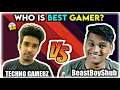 Techno Gamerz Vs Beast Boy Shub | Who Is Best Gamer? | Battle Factor