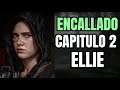 THE LAST OF US 2: ENCALLADO - CAPITULO 2 ELLIE | IRON
