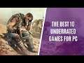 Top Underrated PC Games You Will Surely Enjoy