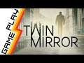 Twin Mirror - Parte 2